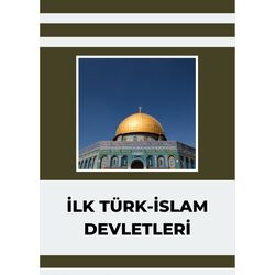 İLK TÜRK-İSLAM DEVLETLERİ NOTLARI