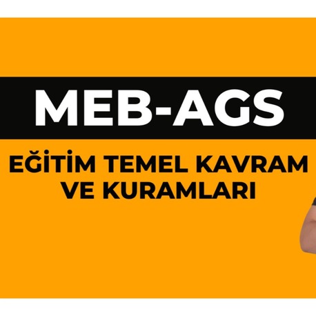 (MEB-AGS) EĞİTİMİN TEMEL KAVRAM ve KURAMLARI