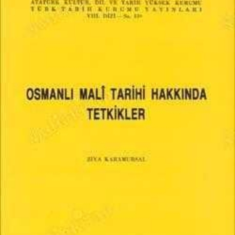 Osmanlı Mali Tarihi Hakkında Tetkikler