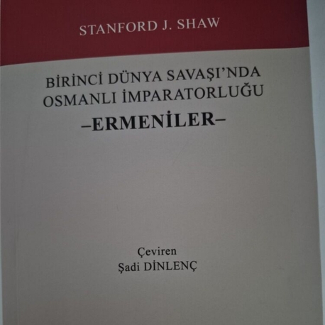 1. Dünya Savaşı'nda Osmanlı İmp. ve Ermeniler