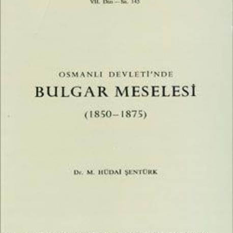 Osmanlı Devleti'nde Bulgar Meselesi