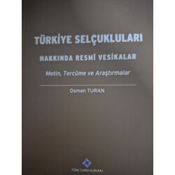 Türkiye Selçukluları Hakkında Resmî Vesikalar