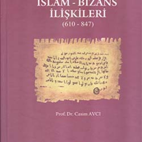 İslam Bizans İlişkileri- Prof. Dr. Canan Avcı
