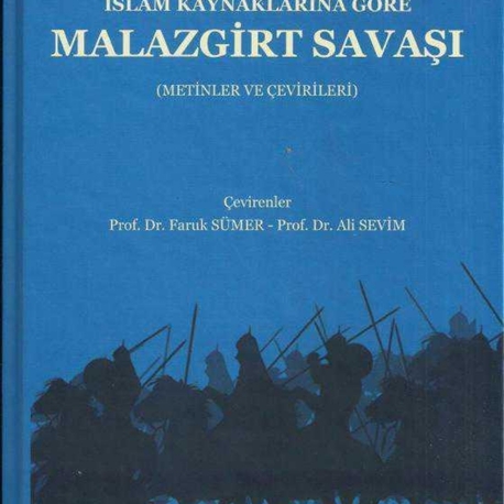 İslam Kaynaklarına Göre Malazgirt Savaşı