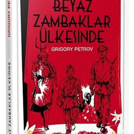 Beyaz Zambaklar Ülkesinde- G. Petrov