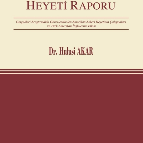 Harbord Askeri Heyeti Raporu- Hulusi Akar