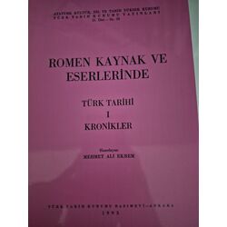 Romen Kaynak ve Eserlerinde Türk Tarihi I
