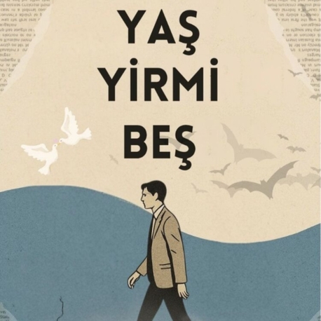 Kadir Kaya- Yaş Yirmi Beş 