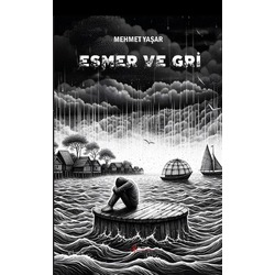 Esmer ve Gri- Mehmet Yaşar