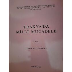 Trakya'da Millî Mücadele 1/ Tevfik Bıyıklıoğlu
