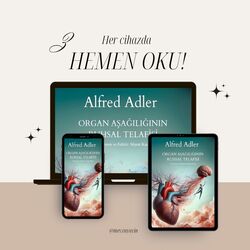 Alfred Adler- Organ Aşağılığının Ruhsal Telafisi (E Kitap)