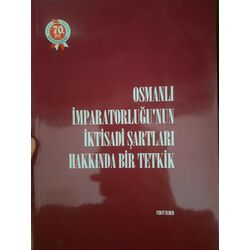 Osmanlı İktisadi Şartları Hakkında Bir Tetkik/ Vedat Eldem