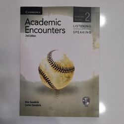 Academic Encounters Listening - Speaking (2nd Edition) by Kim Sanabria - Carlos Sanabria