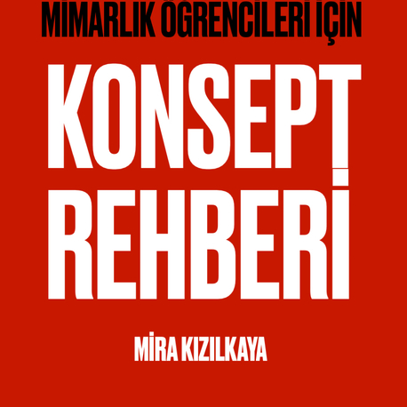 Mimarlık öğrencileri için: KONSEPT REHBERİ E-KİTAP