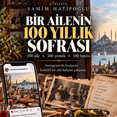 BİR AİLENİN 100 YILLIK SOFRASI  ePUB 100 aile • 100 yemek • 100 hatıra.