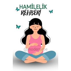 HAMİLELİK REHBERİ (PDF OLARAK TELEFONUNUZA İNİCEKTİR)