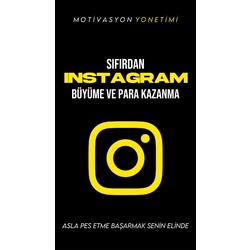 SIFIRDAN INSTAGRAMDA BÜYÜME VE PARA KAZANMA | E-Kitap