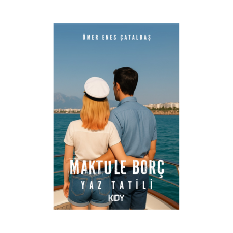 Maktule Borç Yaz Tatili 2022 (KİŞİYE ÖZEL İMZALI)