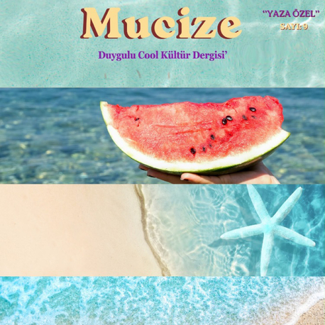 Mucize Dergi Yaz Sayısı ☀️