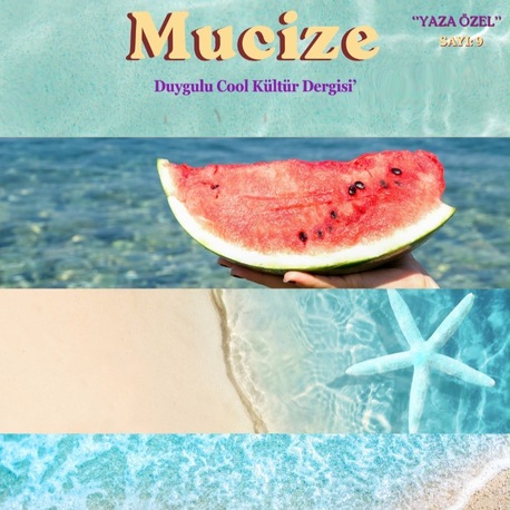 Mucize Dergi Yaz Sayısı ☀️