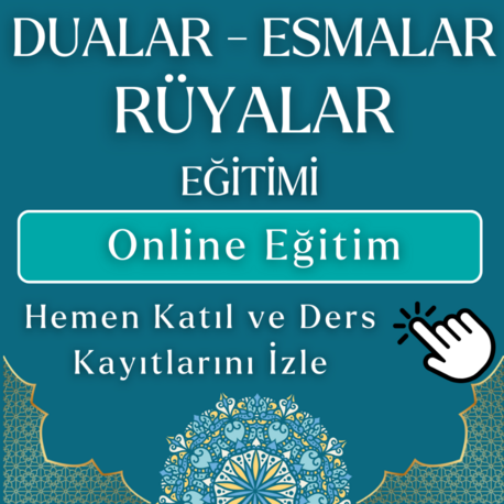 DUALAR - ESMALAR - RÜYALAR EĞİTİMİ / Online Video