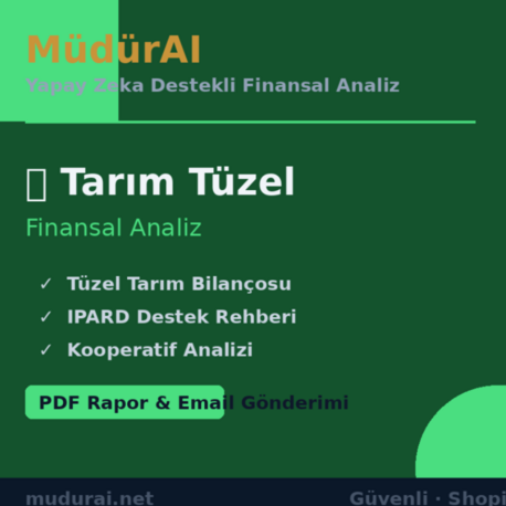 MüdürAI — Tarım Tüzel Finansal Analizi
