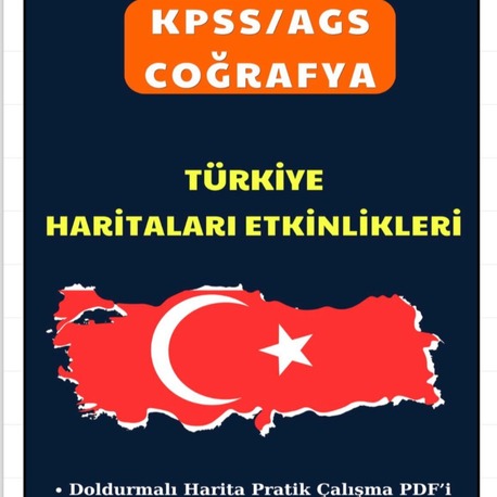 KPSS-AGS COĞRAFYA HARİTA ETKİNLİKLERİ (DOLDURMALI) PDF NOTU KİTAP OLARAK GELMEZ! 