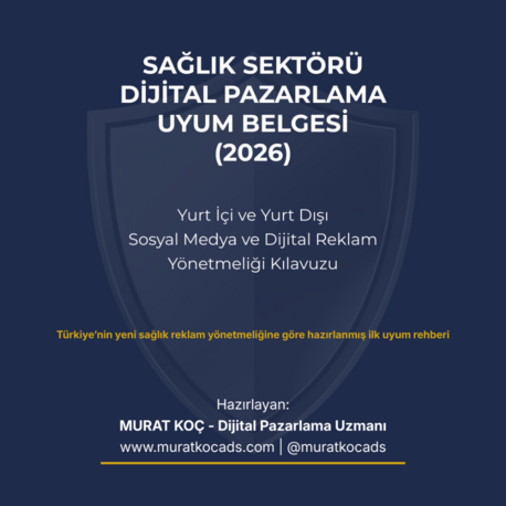 SAĞLIK SEKTÖRÜ DİJİTAL PAZARLAMA UYUM BELGESİ (2026)