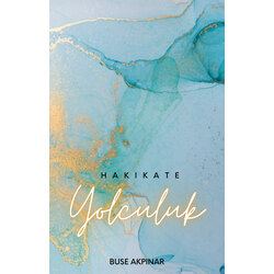 HAKİKATE YOLCULUK