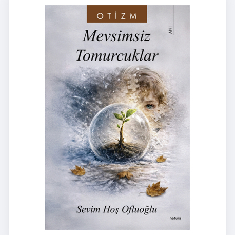 Mevsimsiz Tomurcuklar - Sevim Hoş Ofluoğlu