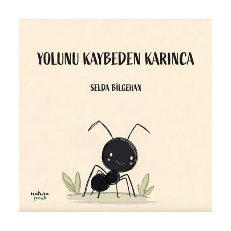 Yolunu Kaybeden Karınca - Selda Bilgehan