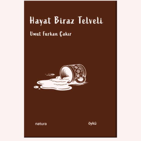 Hayat Biraz Telveli - Umut Furkan Çakır (ön sipariş)