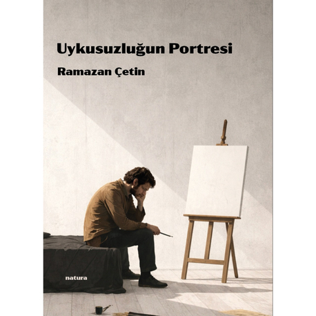 Uykusuzluğun Portresi - Ramazan Çetin