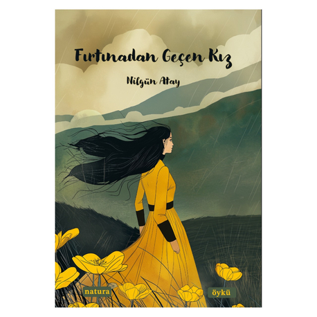 Fırtınadan Geçen Kız - Nilgün Atay