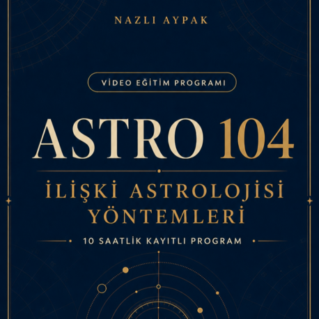 ASTRO 104 | İlişki Astrolojisi Yöntemleri Programı