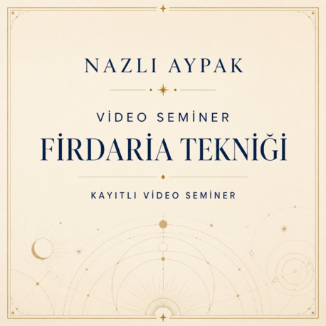 FIRDARIA TEKNİĞİ VİDEO SEMİNERİ