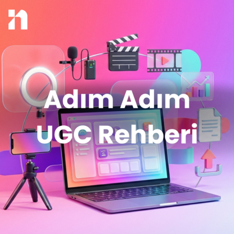 Adım Adım UGC Rehberi