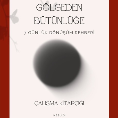 Gölgeden Bütünlüğe 7 Günlük Cinsel Dönüşüm Rehberi (Dijital PDF)