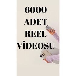 6000 adet Reel videosu


