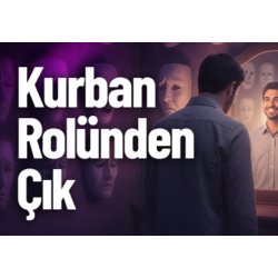 Kurban Rolünden Çık - Ego ile Barış ve Öze Geçiş Aktivasyonu