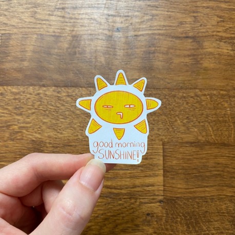 Good Morning Sunshine / Sticker