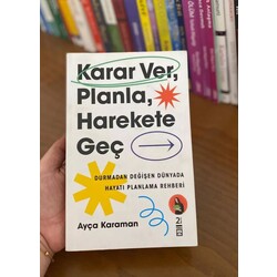 Karar ver planla harekete geç 
