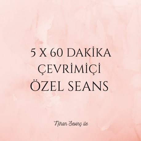 5 x 60 Dakika Çevrimiçi Seans