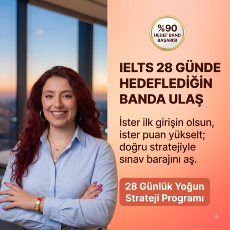 IELTS STRATEJİ KAMPI: 28 Günde Hedefine Ulaş