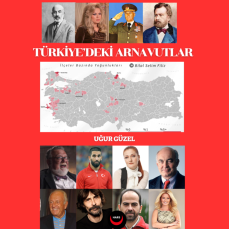 TÜRKİYE'DEKİ ARNAVUTLAR