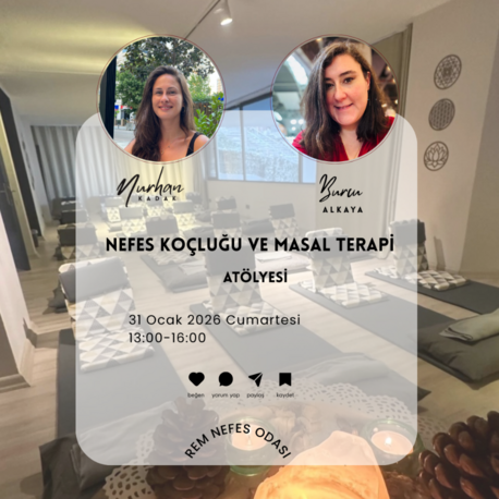 31 OCAK | DOĞAL NEFES VE MASAL TERAPİ ATÖLYESİ