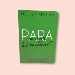 Para Ne Söyler Biz Ne Anlarız? - Meltem Reyhan