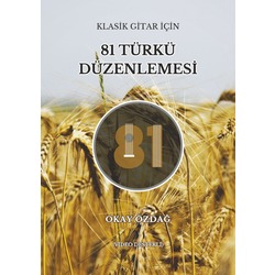 Klasik Gitar İçin 81 Türkü Düzenlemesi