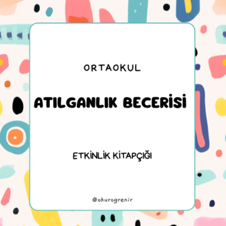 ORTAOKUL ATILGANLIK BECERİLERİ ETK. KİTAPÇIĞI