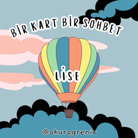 BİR KART BİR SOHBET LİSE